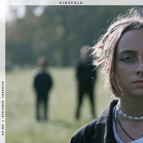 Kinsfolk (single, 2023) de KO-MA et Benjamin Charrier (rock alternatif). Prise de son, mixage, mastering, clip : EMHR Studio.